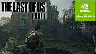 Трасcировка лучей в игре The Last of Us Part I на RTX 3060 TI (Высокие настройки FHD)