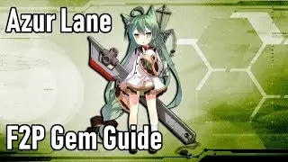 Azur Lane - F2P Gem Spending Guide!