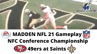 MADDEN NFL 21 Gameplay | NFC Conference Championship | 49ers at Saints