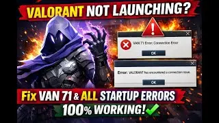 VALORANT Not Launching? Fix VAN 71 & ALL Startup Errors (100% Working)