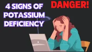 Potassium Deficiency is more Dangerous than Calcium Deficiency. 4 Signs of Potassium Deficiency