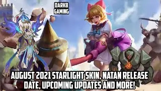 August 2021 Starlight Skin, Natan Release Date, Upcoming New Updates and more | MLBB