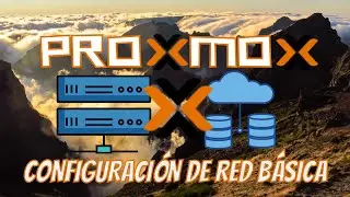 Curso de PROXMOX 🐧 Configuración de RED BÁSICA