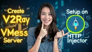 How to Create V2Ray VMess Server and Set It Up on HTTP Injector app