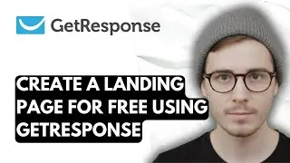 How To Create A Landing Page For Free Using Getresponse [2026 Guide]