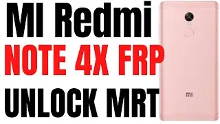 👉 Redmi Note 4x/frp unlock /google account / Remove BY MRT /2020 100%Fix✅