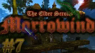 The Elders Scrolls III Morrowind Walkthrough- Part 7 (Xbox Original Let's Play/ Playthrough)