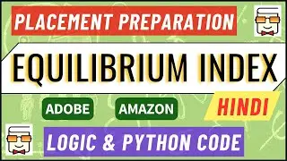 Equilibrium Index in Array | Data Structure & Algorithms | Placement Coding Interview (Question 11)