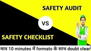 Safety Cheklist VS Safety Audit | Difference between Safety Checklist and Safety Audit