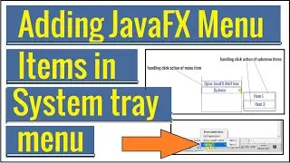 Adding JavaFX MenuItems in System Tray Icon Menu | JavaFX System Tray Tutorial Part #2