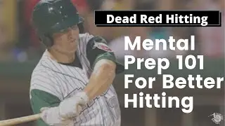 Mental Side of Hitting - Pre At-Bat Mental Preparation