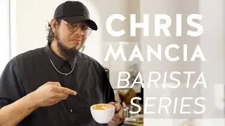 The Barista Series Ep 4 - Christopher Mancia