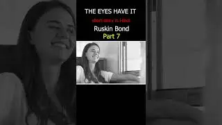 The eyes have it by Ruskin Bond short story part 7@Readable1  #hindistoriesandnovels