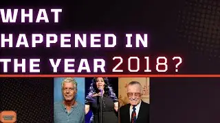 What happened in the year 2018?
