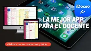 Curso iDoceo App. Para Docentes Capítulo #1 Introducción. (iPad y Mac)