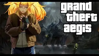 Grand Theft Aegis [OCE8]