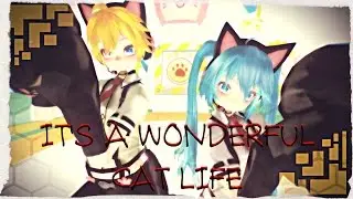[MMD] Len x Miku ft. Gumi - Ah, it's a wonderful cat life