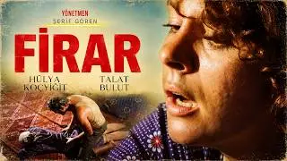 Firar Türk Filmi | FULL | Restorasyonlu | HÜLYA KOÇYİĞİT | TALAT BULUT