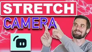 How To Strecth Your Camera On Streamlabs