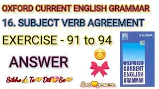 Oxford current English grammar / Exercise - 91 , 92 ...94 / Subject verb agreement / loves 💖 gramm.