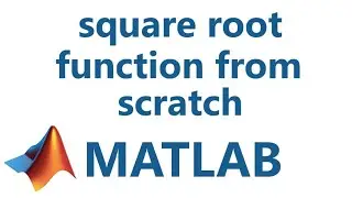 Matlab: Square root function from scratch