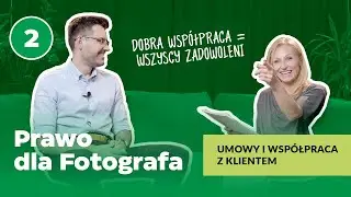 Umowa dla fotografa - co musi się w niej znaleźć? // Prawo dla fotografa 2️⃣