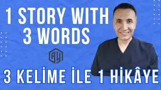 Turkish Story  |  3 Kelime ile 1 Hikâye - 1 Story  with 3 Words