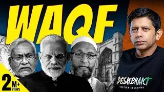 EXPLAINED - Reality of Waqf Boards | Modi's Big Reform or Land-grab? | Akash Banerjee & Adwaith