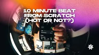 10 MIN BEAT FROM SCRATCH! HOT OR NOT? #beatmaker #freestyle #boombap #maschine #supersix