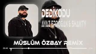 Ayaz Erdoğan & Shawty - Dedikodu ( Müslüm Özbay Remix ) Bu Bi Yangın Aramıyorum Başı Sonu