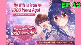 💘 Romance Across 1000 Years || chapter 16 ||Engine creator 