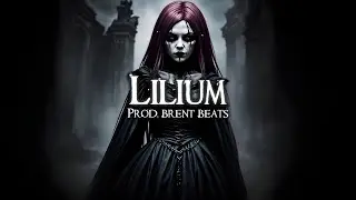[FREE] Dark Trap Type Beat - "Lilium" | Melodic Trap Beat