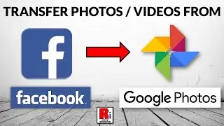 How To Transfer Your Facebook Photos To Google Photos