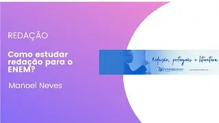 Como estudar redação para o ENEM