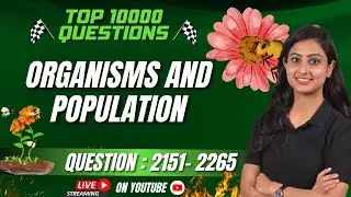 Organisms & Population | TOP 10000 QUESTIONS | NEET BIOLOGY | NEET 2024