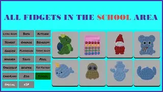 New Update - All Fidgets in School area - Epic Fidget Hunt [Pop It] [Roblox]