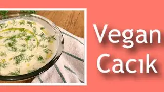 Vegan Cacık Tarifi