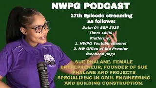 NWPG PODCAST EPISODE 17, FEMALE CONSTRUCTION ENTREPRENEUR, SUE PHALANE
