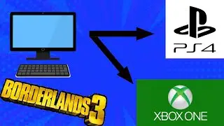 Sending loot from PC to Xbox One or PS4 Borderlands 3
