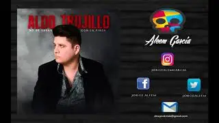Muchacho Fracasado - Aldo Trujillo (En VIVO) 2018