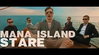 Mana Island - Stare (Official Video)