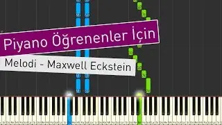 Melody  - Maxwell Eckstein - Piano Tutorial
