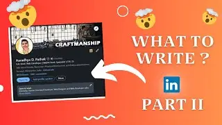 Cracking the LinkedIn Code: In-Depth Exploration of Profile Sections for Students || PART 2