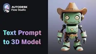 Text to 3D: How to Generate 3D Models with Autodesk Flow Studio