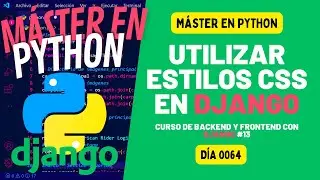 ¿Cómo usar CSS en DJANGO? - Máster en PYTHON #64