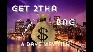 Get 2tha Bag(chapter 2)