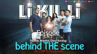 Li Kil Li Episode 5,6,7 Behind the scene