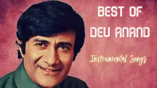 Best Of Dev Anand Instrumental Songs | Hits Of Dev Anand