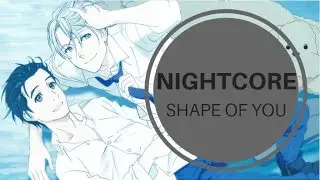 Nightcore - Shape Of You (Cover)