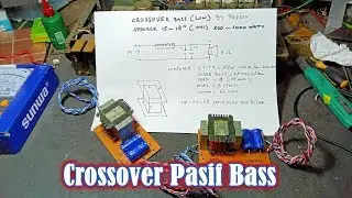 Membuat Crossover Pasif Bass (Low) - By REFSON